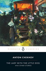 The Lady with the Little Dog and Other Stories, 1896-1904 - Anton Chekhov - 9780140447873