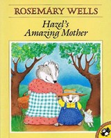 Hazel's Amazing Mother - Rosemary Wells - 9780140549119