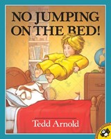 NO JUMPING ON THE BED - Tedd Arnold - 9780140558395