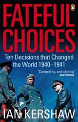 Fateful Choices | Ian Kershaw | 