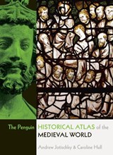 The Penguin Historical Atlas of the Medieval World - Andrew Jotischky ; Caroline Hull - 9780141014494