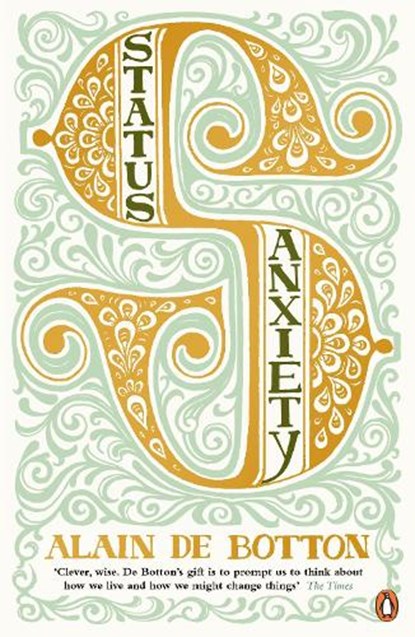 Status Anxiety, Alain de Botton - Paperback - 9780141014869