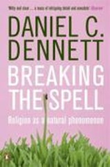 Breaking the Spell | Daniel C. Dennett | 