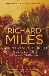 Carthage Must Be Destroyed | Richard Miles | 