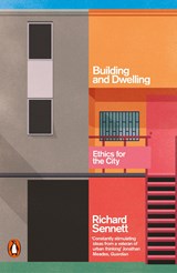 Building and Dwelling | Richard Sennett | 