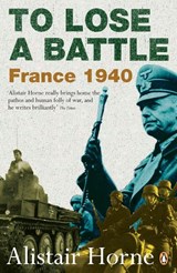 To Lose a Battle - Alistair Horne - 9780141030654