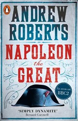 Napoleon the great | Andrew Roberts | 