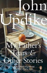 My Father's Tears and Other Stories - John Updike - 9780141042596