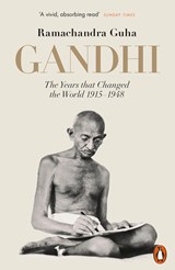 Gandhi 1914-1948 | Ramachandra Guha | 