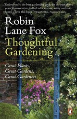 Thoughtful Gardening - Robin Lane Fox - 9780141045948