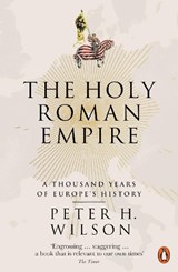 The Holy Roman Empire - Peter H. Wilson - 9780141047478