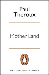 Mother land | Paul Theroux | 