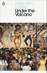 Under the Volcano - Malcolm Lowry - 9780141182254