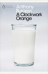A Clockwork Orange - Anthony Burgess - 9780141182605