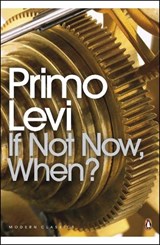 If Not Now, When? - Primo Levi - 9780141183909