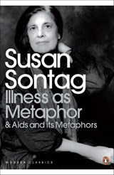 Illness as Metaphor and AIDS and Its Metaphors - Susan Sontag - 9780141187129
