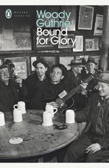Bound for Glory | Woody Guthrie | 
