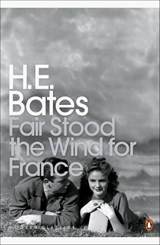 Fair Stood the Wind for France - H. E. Bates - 9780141188164