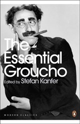 The Essential Groucho | Stefan Kanfer | 