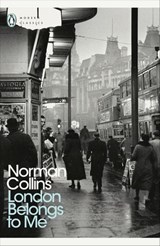 London Belongs to Me - Norman Collins - 9780141191249