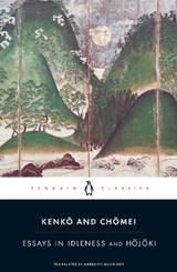 Essays in Idleness - Kenko ; Kamo no Chomei - 9780141192109