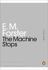 The Machine Stops | E M Forster | 