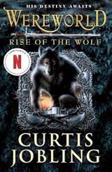 Wereworld: Rise of the Wolf (Book 1) - Curtis Jobling - 9780141333397