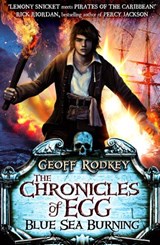 Chronicles of Egg: Blue Sea Burning - Geoff Rodkey - 9780141342481