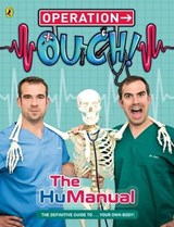 Operation Ouch!: The HuManual - Dr Xand van Tulleken ; Dr Chris van Tulleken ; Ben Elcomb - 9780141389042