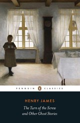 The Turn of the Screw and Other Ghost Stories - Henry James - 9780141389752