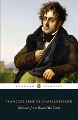 Memoirs from Beyond the Tomb - Francois-Rene de Chateaubriand - 9780141393124