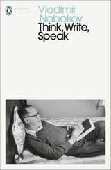Think, Write, Speak - Vladimir Nabokov - 9780141398389