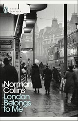 London Belongs to Me - Norman Collins - 9780141442334