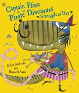 Captain Flinn and the Pirate Dinosaurs - Smugglers Bay! - Giles Andreae - 9780141501321