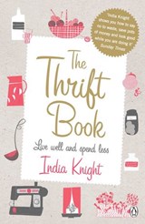 The Thrift Book - India Knight - 9780141903293