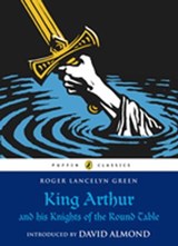 King Arthur and His Knights of the Round Table - Roger Lancelyn Green - 9780141918709