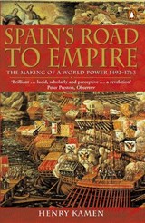 Spain's Road to Empire - Henry Kamen - 9780141927329