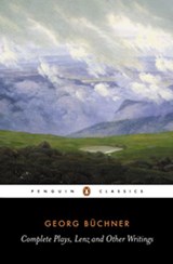 Complete Plays, Lenz and Other Writings - Georg Buchner - 9780141935492