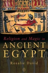 Religion and Magic in Ancient Egypt - Rosalie David - 9780141941387