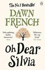 Oh Dear Silvia - Dawn French - 9780141948072
