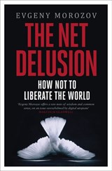 The Net Delusion - Evgeny Morozov - 9780141961828