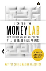 Secrets of the Moneylab - Kay-Yut Chen ; Marina Krakovsky - 9780141965420