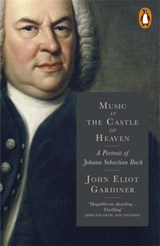 Music in the castle of heaven | John Eliot Gardiner | 