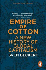 Empire of Cotton - Sven Beckert - 9780141979984