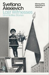 Last Witnesses - Svetlana Alexievich - 9780141983578