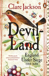 Devil-land: england under siege, 1588-1688