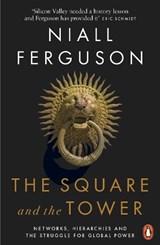 The Square and the Tower - Niall Ferguson - 9780141984810