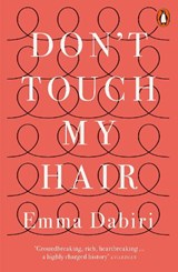 Don't Touch My Hair - DABIRI,  Emma - 9780141986289