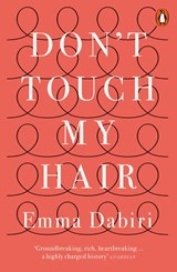 Don't Touch My Hair - Emma Dabiri - 9780141986296