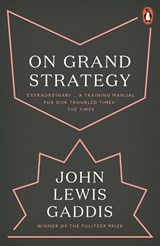 On Grand Strategy - John Lewis Gaddis - 9780141987224